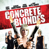 Concrete Blondes [2013] / 1080p / WEB / H264 / EAC3 / Subs / MKV / NTG thumb