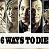 6 Ways to Die [2015] / H264 / MKV / Blu-ray / 1080p / DTS / Scene / PFa thumb