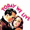 Today We Live [1933] / SD / Unknown / H264 / AC3 / Other / MKV thumb