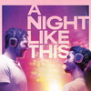 A Night Like This [2025] / H264 / MKV / WEB / 1080p / AAC / Subs / NOGRP thumb