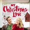 My Christmas Love [2016] / 1080p / WEB / H264 / EAC3 / Subs / MKV / FLUX thumb