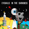 Eyeballs in the Darkness [2022] / H264 / MKV / Blu-ray / 1080p / AC3 thumb