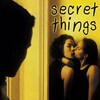 Secret Things [2002] / H264 / MKV / DVD / SD / AC3 / French / Subs / HTB thumb