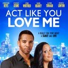 Act Like You Love Me 2013 720p WEB-DL DDP5 1 H 264-NoRBiT thumb