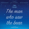 The Man Who Saw the Bear [2025] / 1080p / WEB / H264 / EAC3 / French / Subs / MKV / YUTeamHD thumb