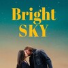 Bright Sky [2025] / 720p / WEB / H264 / EAC3 / Subs / MKV / Kitsune thumb