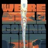 We're All Gonna Die [2025] / H265 / MKV / Blu-ray / 2160p / AAC / RJ thumb