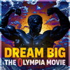 Dream Big: The Olympia Movie [2025] / H264 / MKV / WEB / 1080p / AC3 thumb
