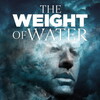 The Weight of Water [2018] / 720p / WEB / H264 / EAC3 / Subs / MKV / ISA thumb