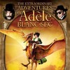 The Extraordinary Adventures of Adele Blanc Sec 2010 FRENCH 1080p BluRay Opus 5 1 x265-WoKE thumb