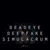 Deadeye Deepfake Simulacrum Update v1 0 5 2-TENOKE thumb