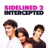 Sidelined 2: Intercepted [2025] / 720p / WEB / H264 / AAC / Subs / MKV thumb