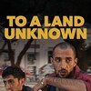 To a Land Unknown [2025] / H264 / MKV / WEB / 1080p / AC3 / Arabic thumb