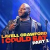 Lavell Crawford I Could Eat Part 1 2024 1080p WEB H264-OUTPOST31 thumb