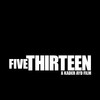 Five Thirteen 2013 1080p ROKU WEB-DL DD 5 1 H 264-PiRaTeS thumb