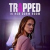 Trapped in Her Dorm Room 2025 1080p WEB-DL DDP2 0 H 264-NoRBiT thumb