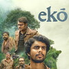 Ekō [2025] / 720p / WEB / H264 / AC3 / Malayalam / Subs / MKV / PMI thumb