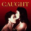 Caught [1996] / H264 / MKV / Blu-ray / 1080p / FLAC / HANDJOB thumb
