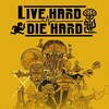 Live Hard Die Hard-TiNYiSO thumb