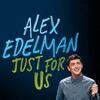 Alex Edelman: Just for Us [2024] / 720p / WEB / H264 / EAC3 / MKV / FLUX thumb