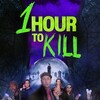 1 Hour to Kill [2025] / H264 / MKV / WEB / 1080p / AAC / BobDobbs thumb