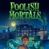 Foolish Mortals Update v1 4 3-TENOKE thumb