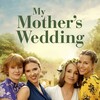 My Mother's Wedding [2025] / H264 / MKV / WEB / 1080p / AC3 / Subs / BYNDR thumb