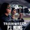 Trainwreck P I Moms 2025 1080p WEBRip DDP Atmos 5 1 10bit H 265-iVy thumb