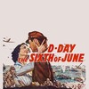 D-Day the Sixth of June [1956] / H264 / MKV / Blu-ray / 1080p / DTS thumb