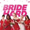 Bride Hard 2025 1080p BluRay H264-RiSEHD thumb