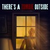 Theres a Zombie Outside 2024 1080p WEBRip DD+ 2 0 x265-iVy thumb