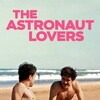 The Astronaut Lovers [2024] / H264 / MKV / Blu-ray / 1080p / AC3 / Spanish / Subs thumb