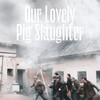 Our Lovely Pig Slaughter [2024] / H264 / MKV / WEB / 1080p / AAC / Subs / ZTR thumb